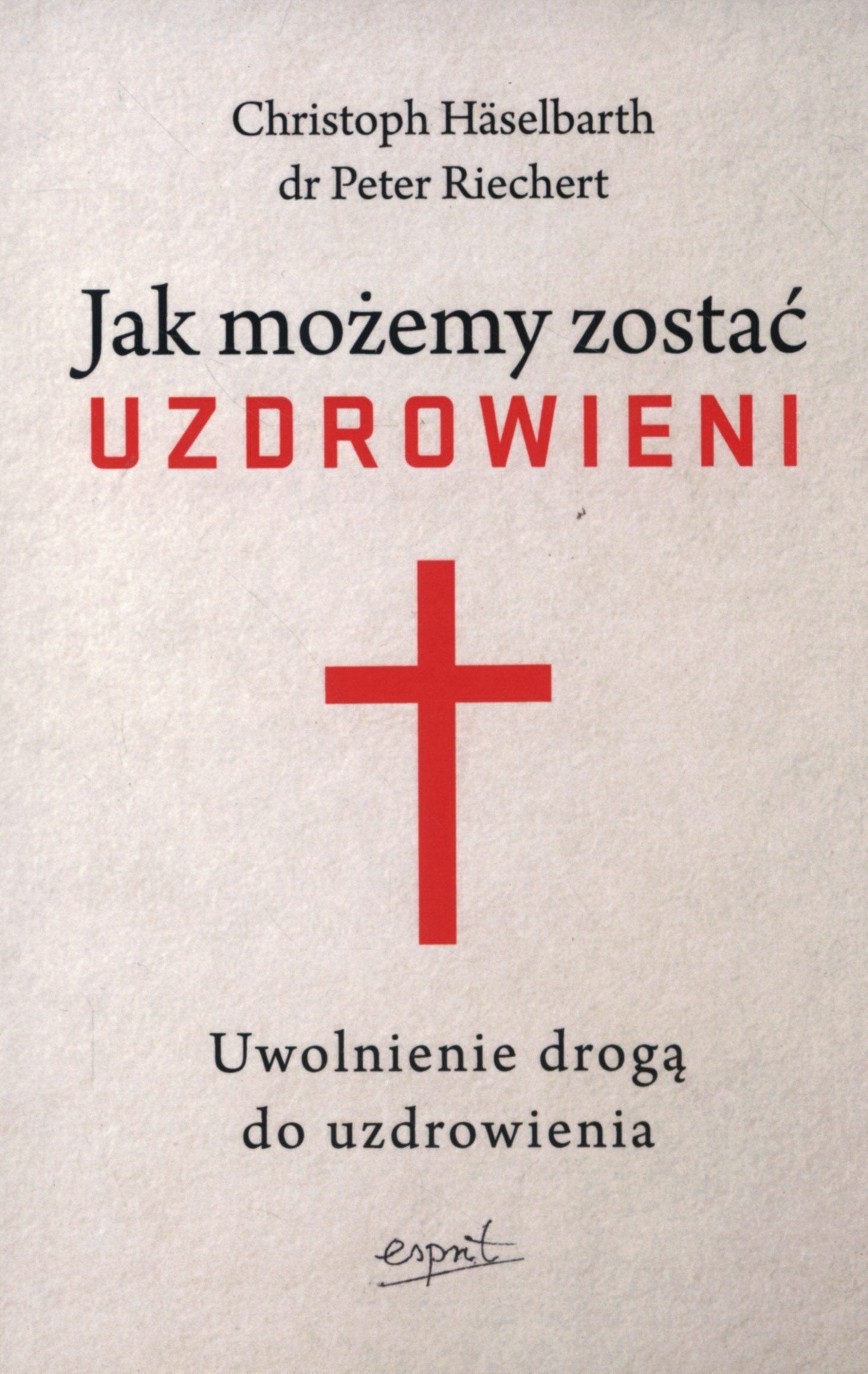 Jak mozemy zostac uzdrowieni book
