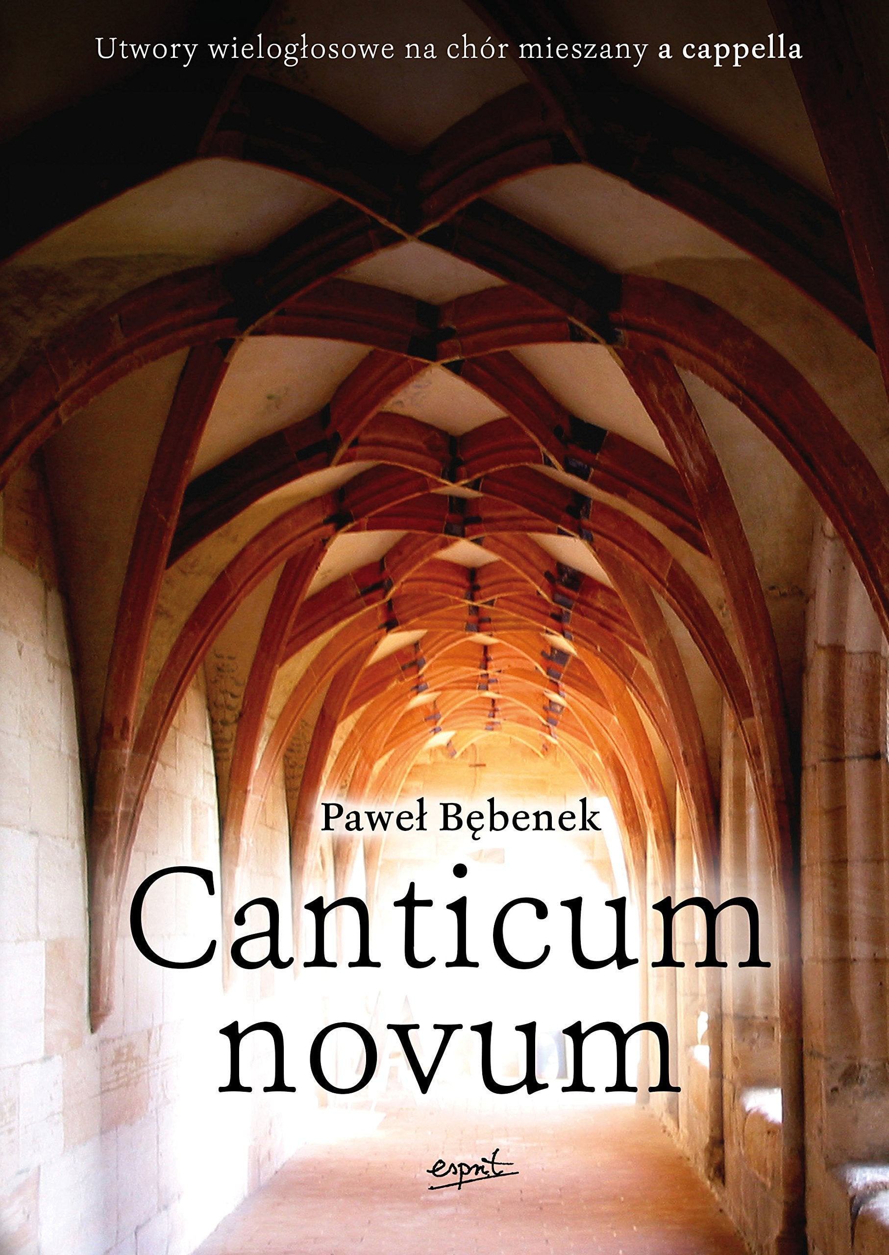 Canticum novum: Utwory wielogłosowe na chór mieszany a cappella Social Sciences