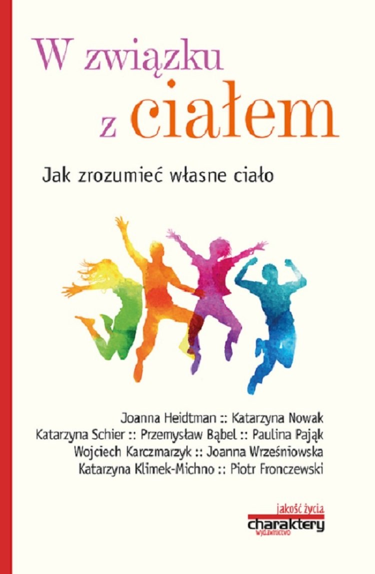 W zwiazku z cialem Jak zrozumiec wlasne cialo Business, Finance & Career