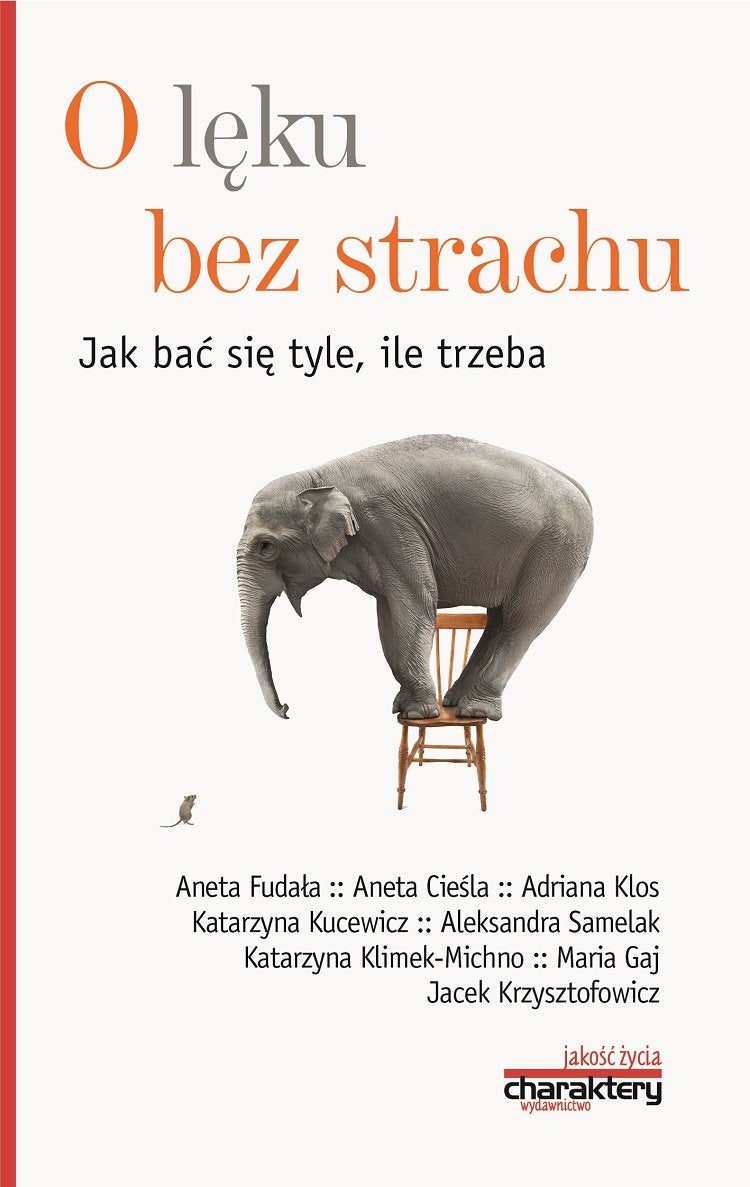 O leku bez strachu Jak bac sie tyle ile trzeba Medicine
