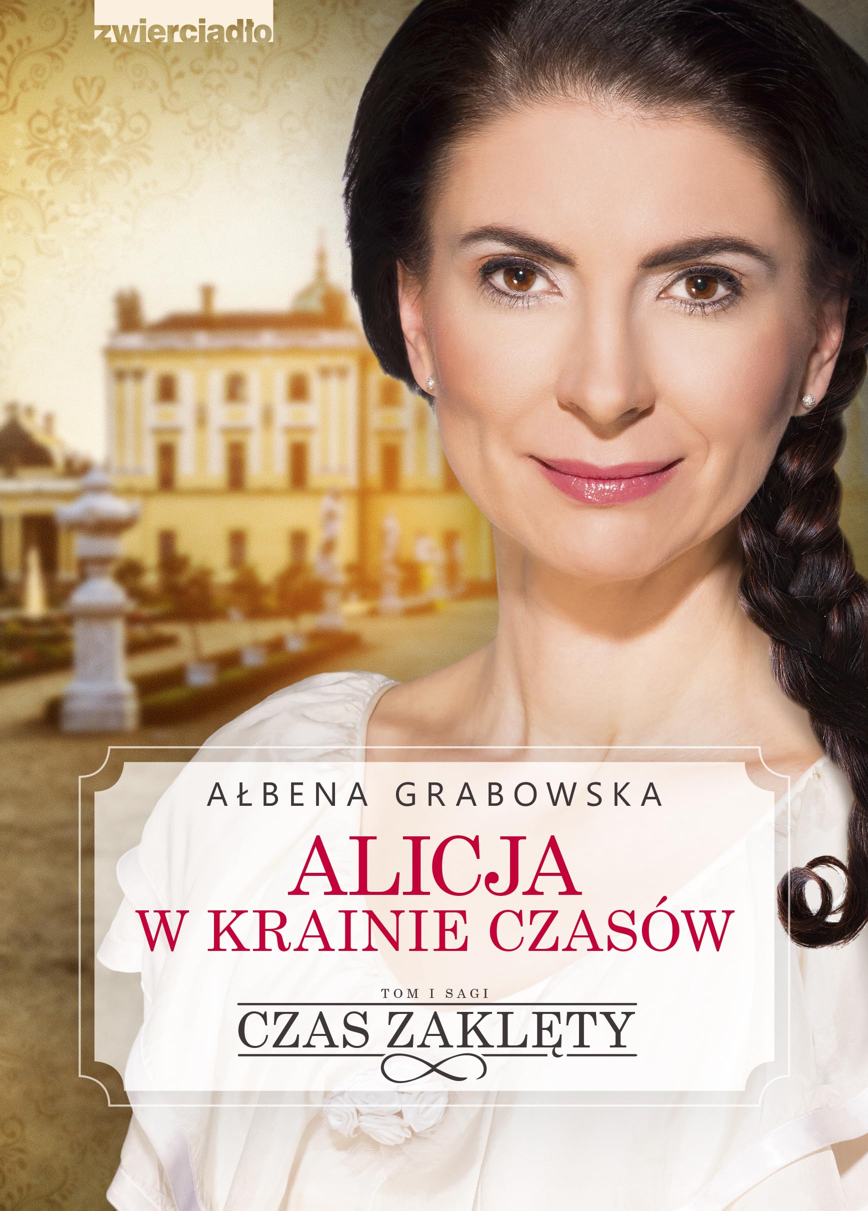 Alicja w krainie czasow Tom 1 Czas zaklety Historical Fiction