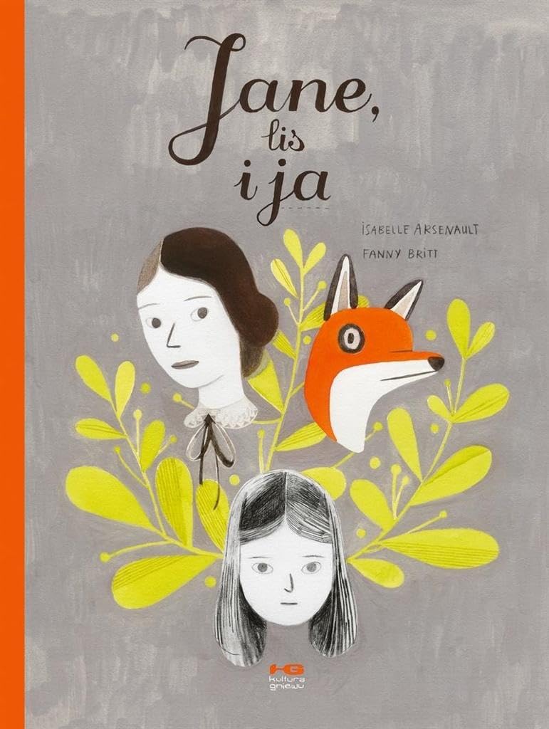 Jane, lis i ja / Kultura Gniewu book