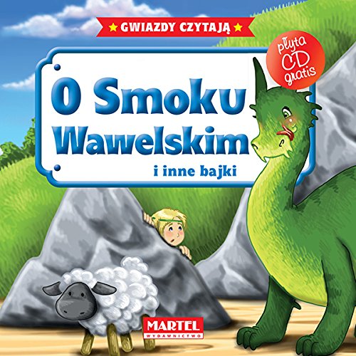 O smoku Wawelskim i inne bajki + CD (BAJKI DO PODUSZKI) Fairy Tales & Legends