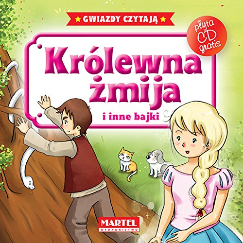Krolewna zmija i inne bajki + CD (BAJKI DO PODUSZKI) Fairy Tales & Legends