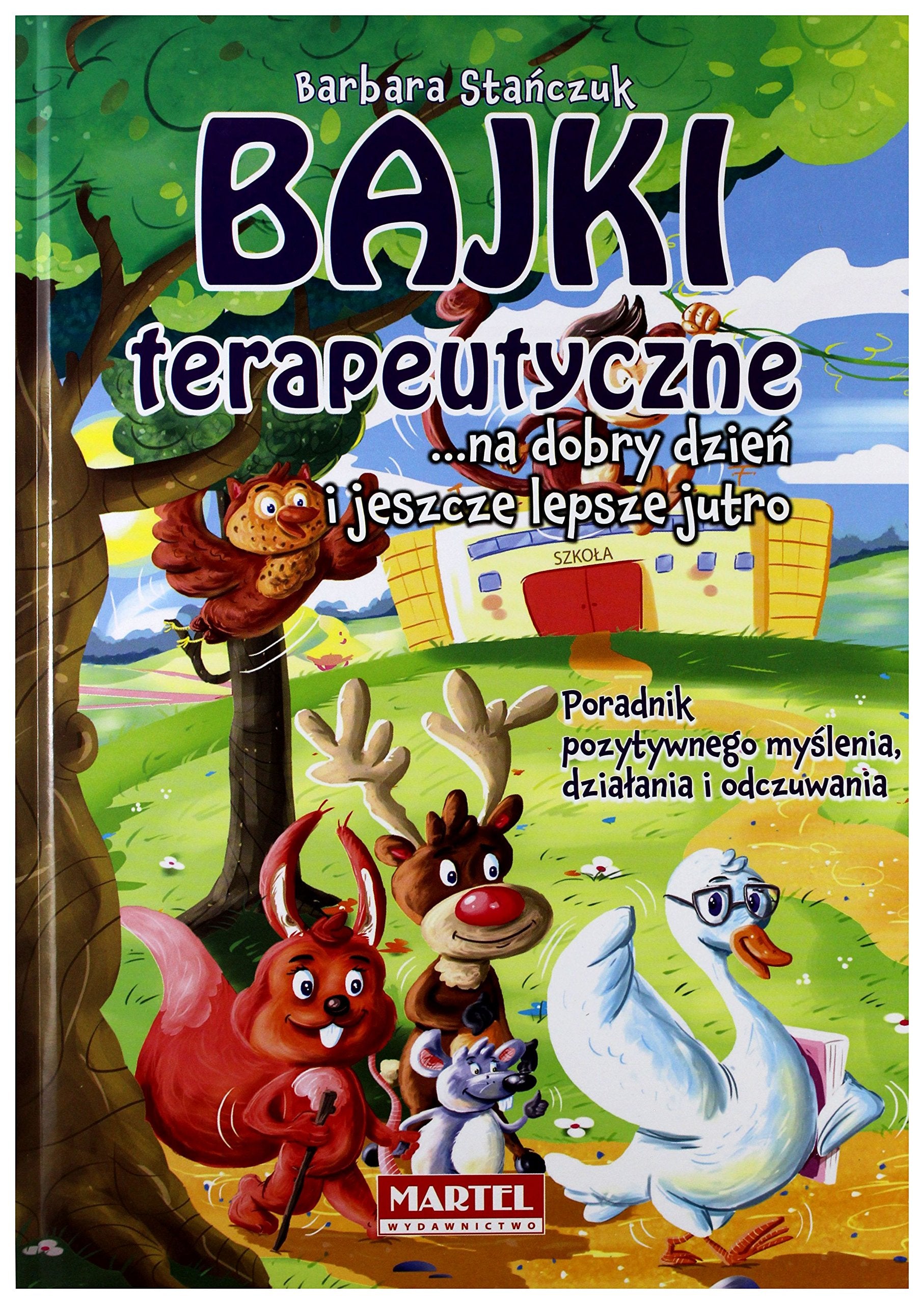 Bajki terapeutyczne ... na dobry dzień i jeszcze lepsze jutro book