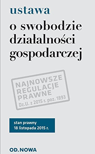 Ustawa o swobodzie działalności gospodarczej (BROSZURY) Books