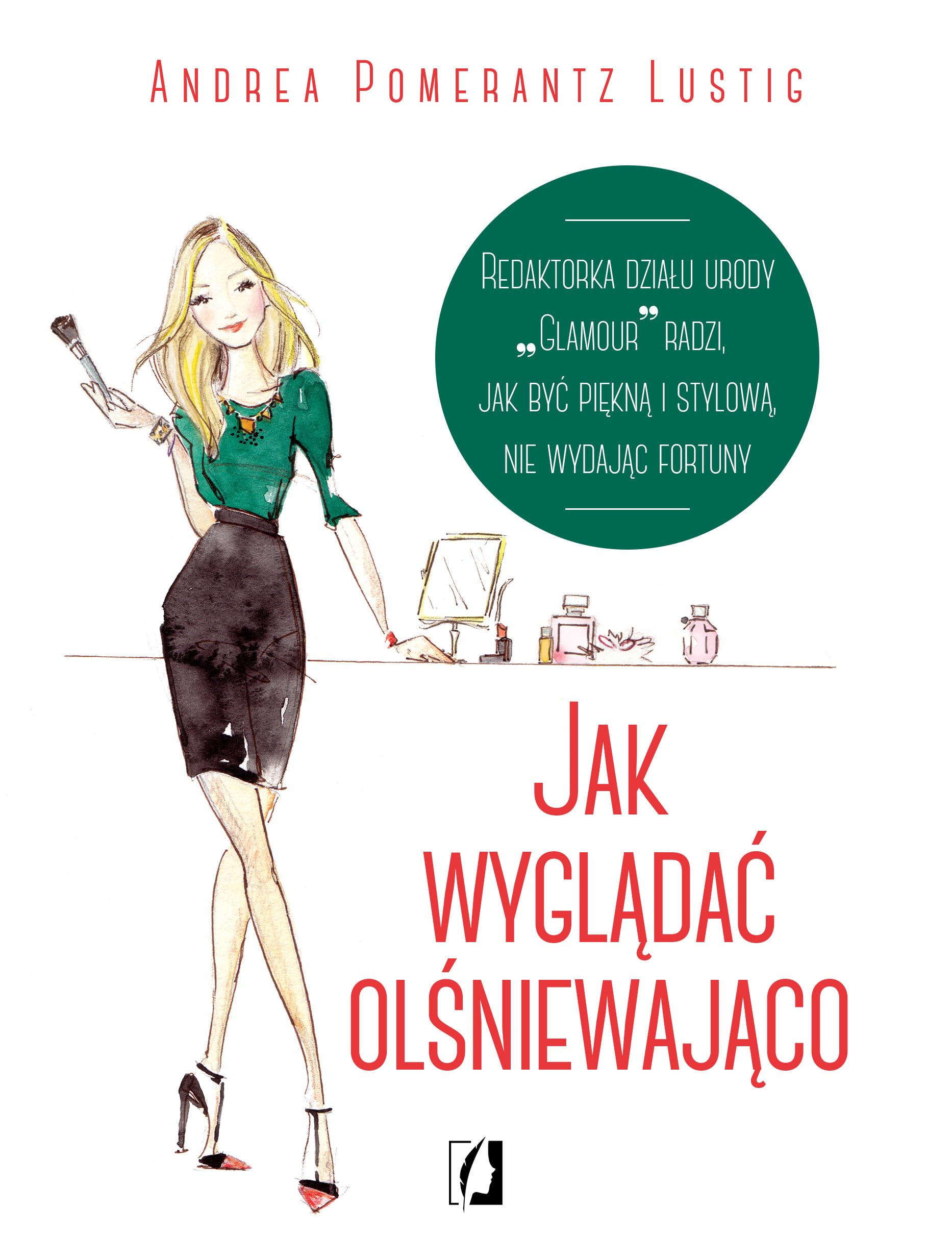 Jak wygladac olsniewajaco book