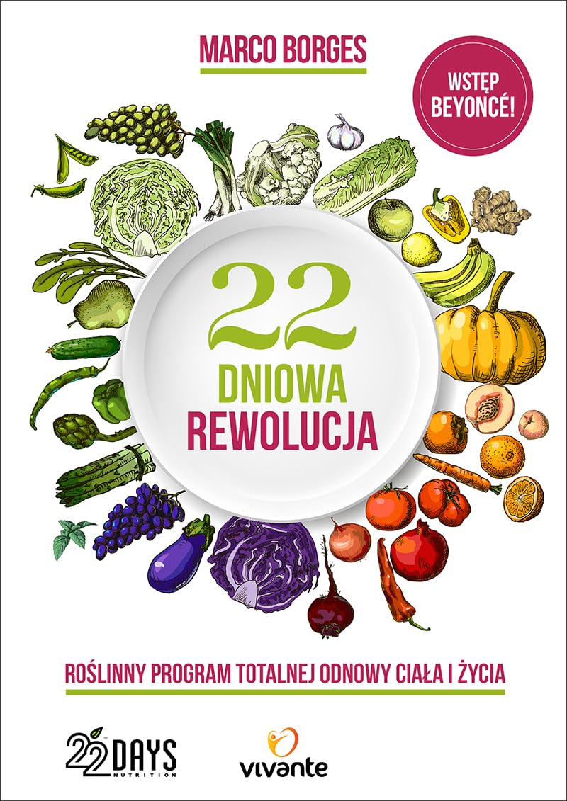 22-dniowa rewolucja: Roślinny program totalnej odnowy ciała i życia Books