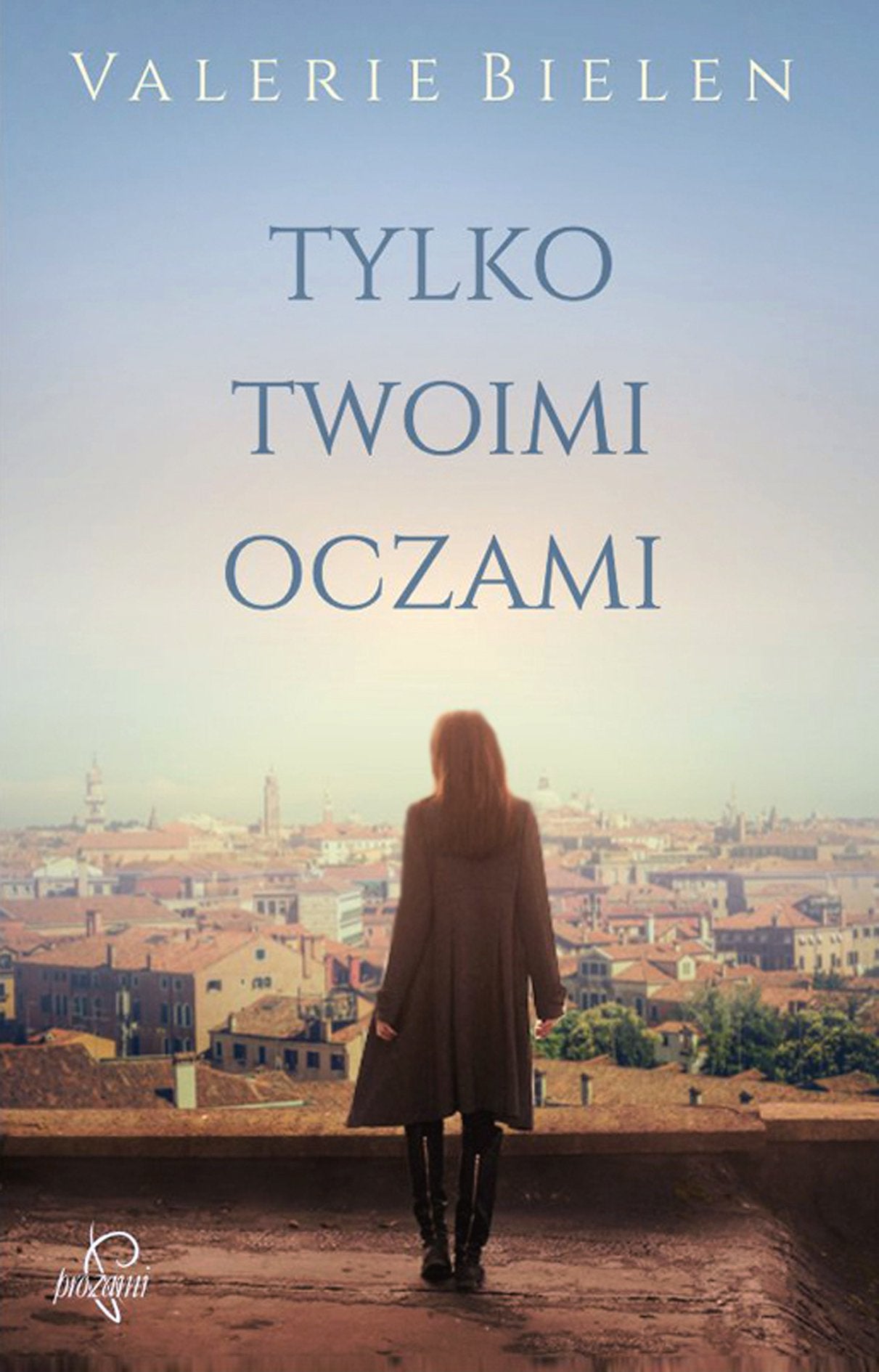 Tylko twoimi oczami Contemporary literature