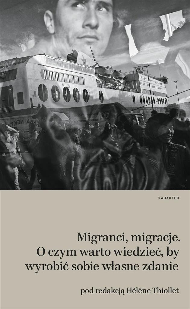 Migranci migracje: O czym warto wiedzieć, by wyobrazić sobie własne zdanie book