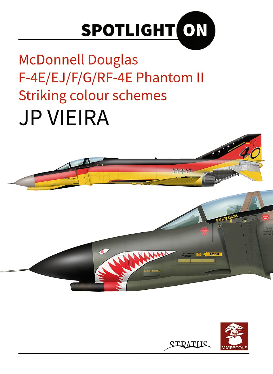 McDonnel Douglas, F-4e/Ej/F/G/Rf-4e Phantom II. Striking Colour Schemes Social Sciences