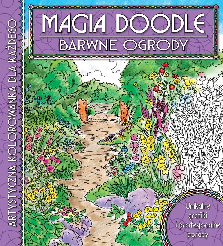 Barwne Ogrody Magia doodle: Artystyczna kolorowanka dla każdego Books