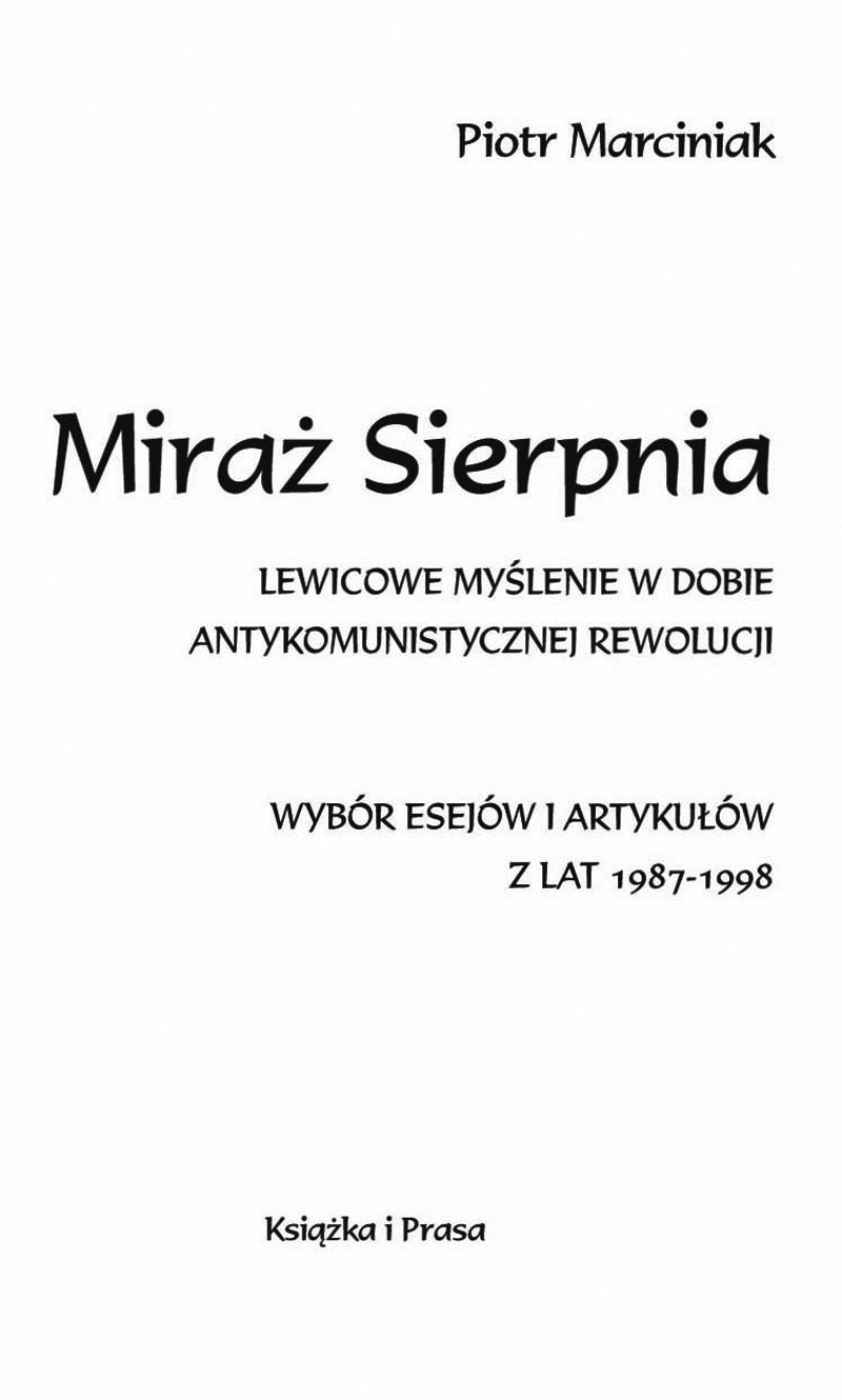Miraz Sierpnia: Lewicowe myślenie w dobie antykomunistycznej rewolucji Social Sciences