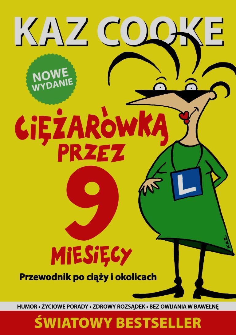 Ciezarowka przez 9 miesiecy Przewodnik po ciazy i okolicach Medicine