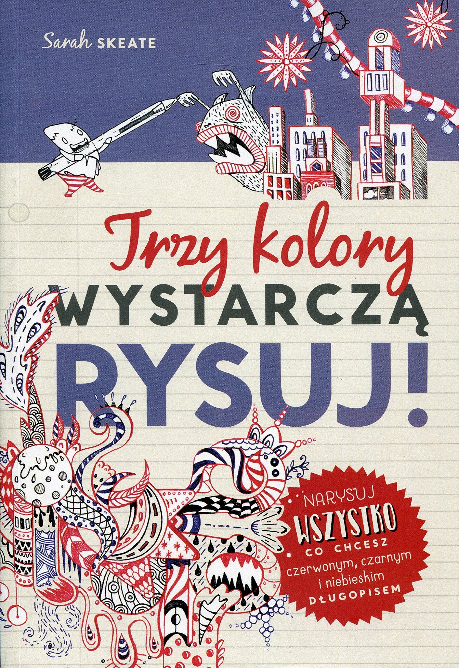 Trzy kolory wystarczą Rysuj! Books