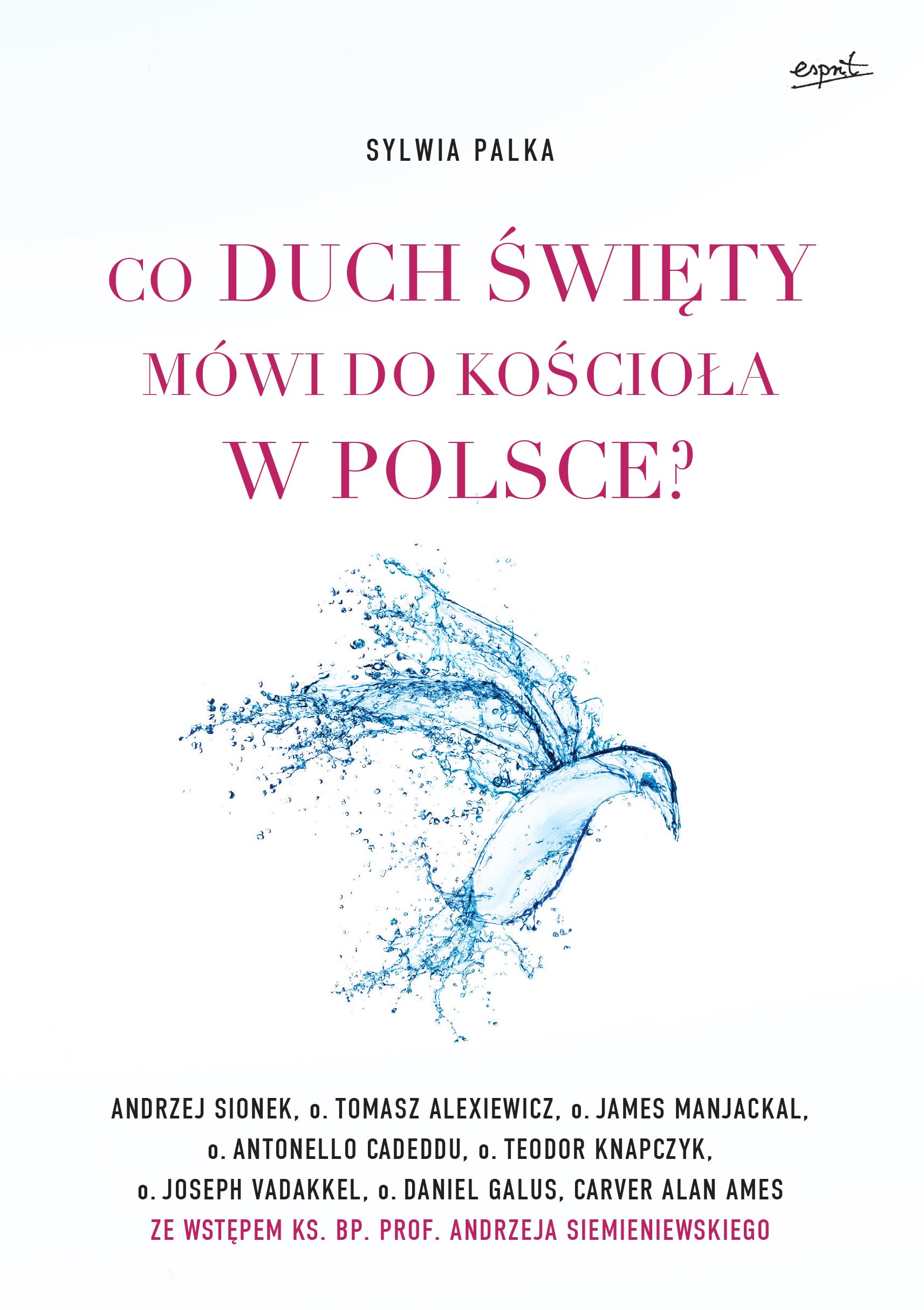 Co Duch Swiety mowi do Kosciola w Polsce? Memories