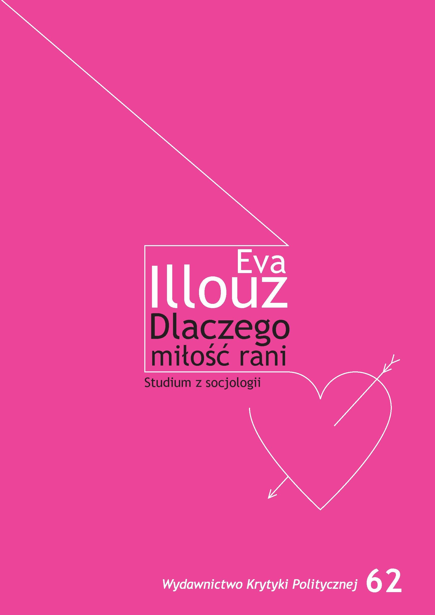 Dlaczego milosc rani? Studium socjologiczne Social Sciences