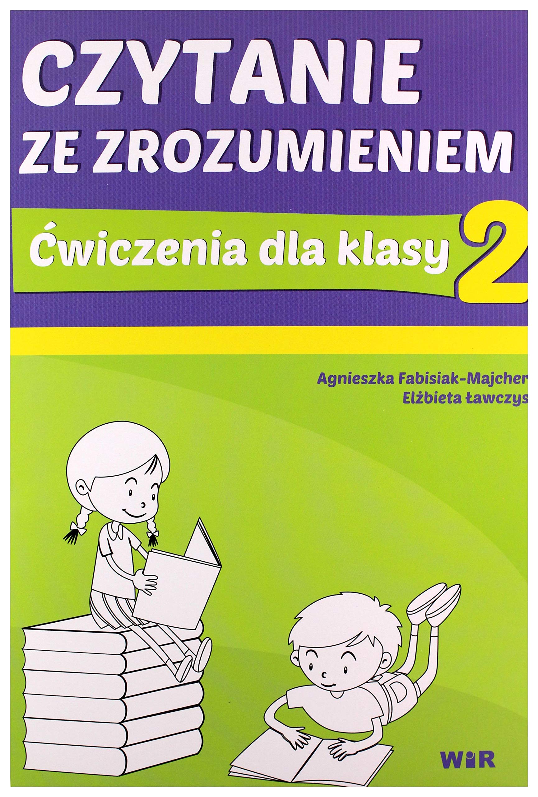 Czytanie ze zrozumieniem dla klasa 2 SzkoĹa podstawowa - Agnieszka Fabisiak-Majcher, ElĹzbieta Ĺawczys book