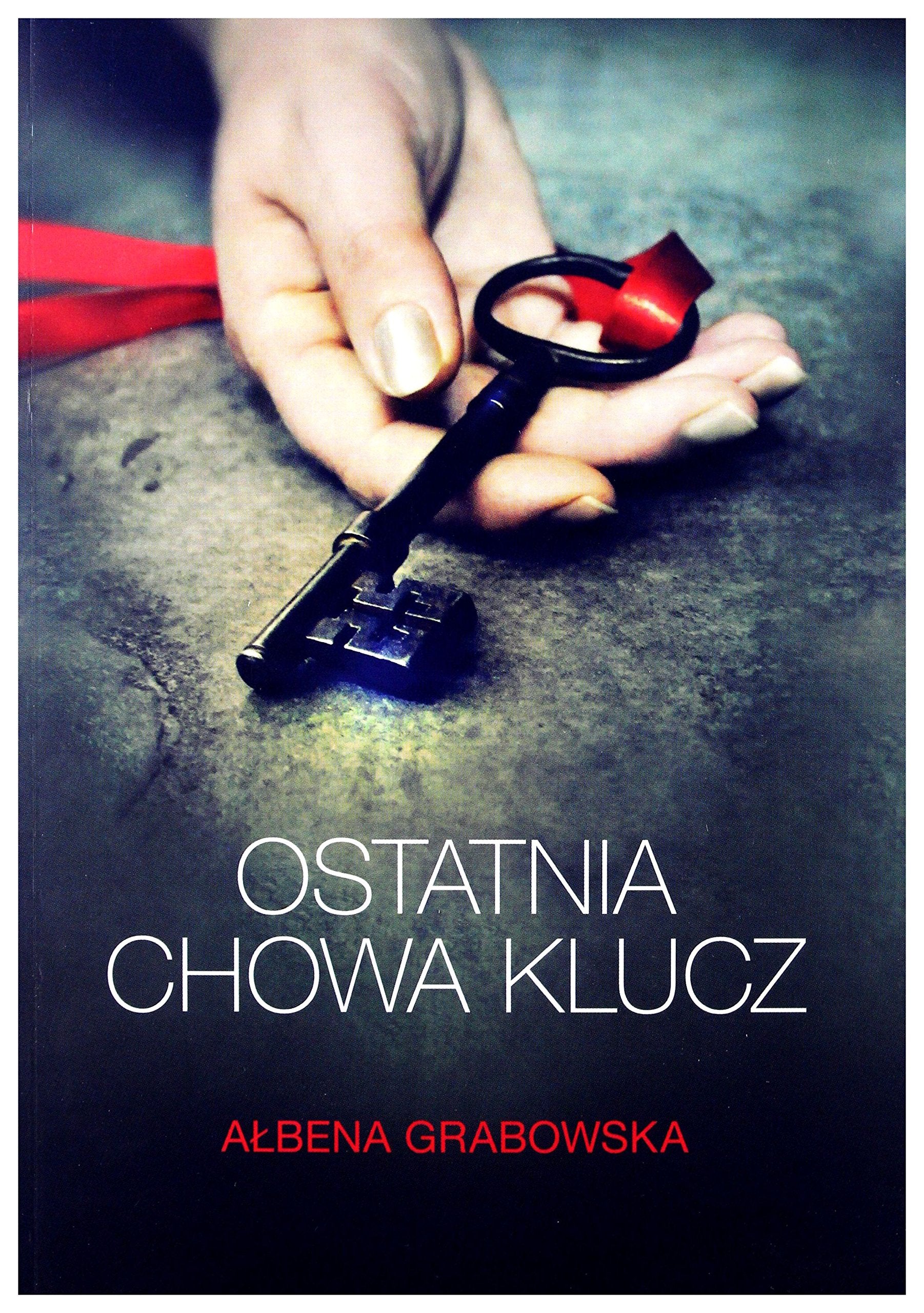 Ostatnia chowa klucz Contemporary literature