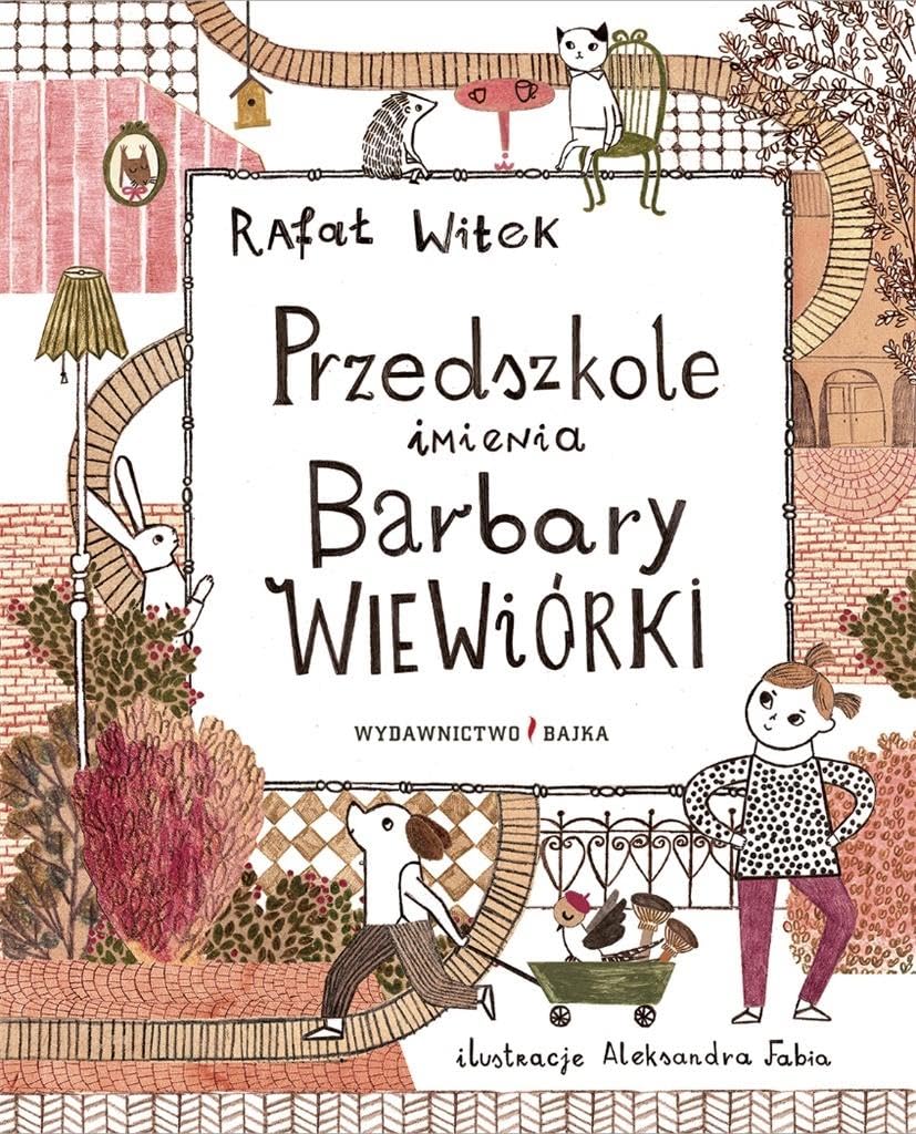 Przedszkole imienia Barbary Wiewiórki book