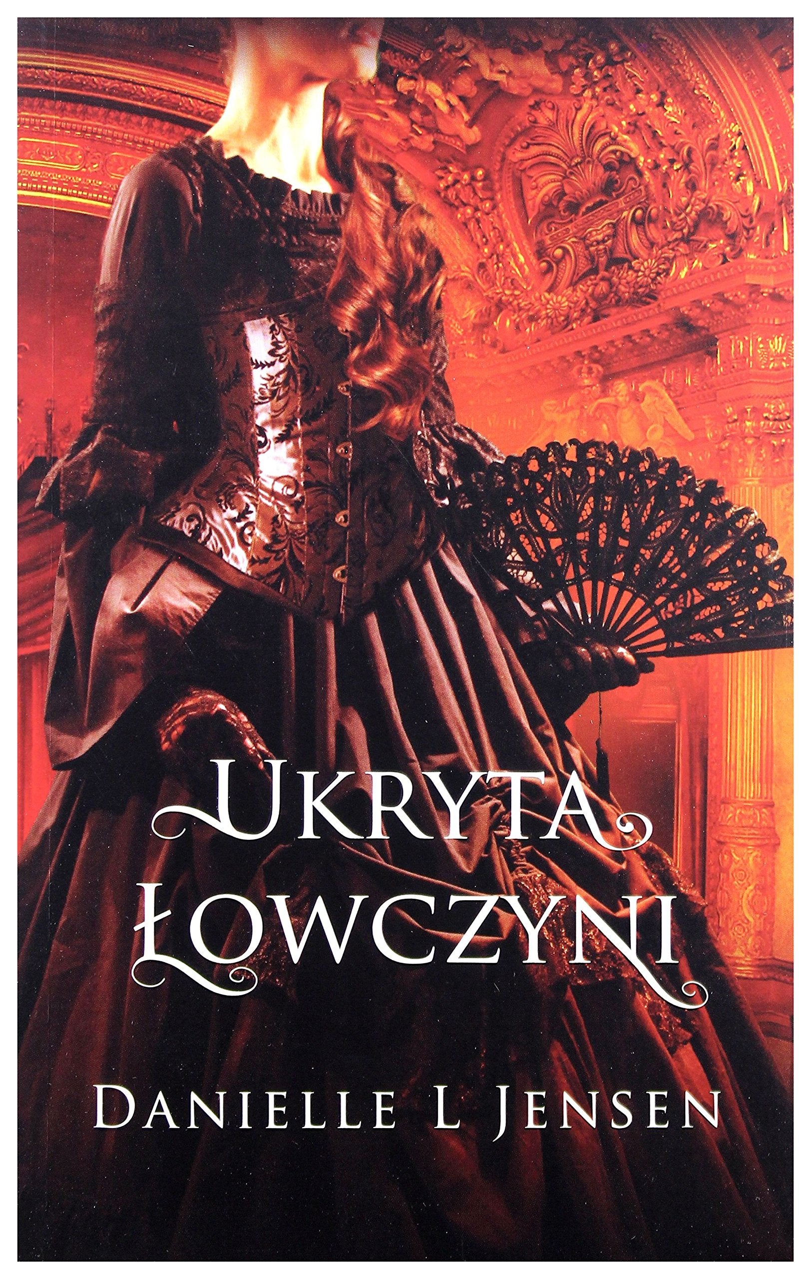 Ukryta Ĺowczyni. Trylogia klÄtwy (Tom 2) - Danielle L Jensen book