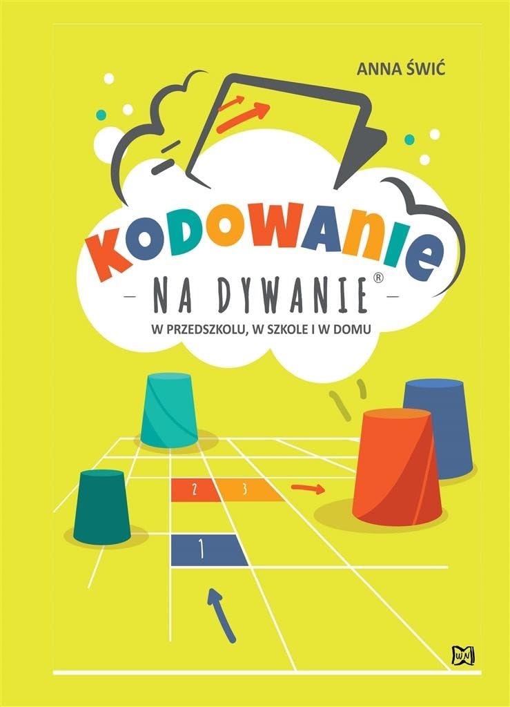 Kodowanie na dywanie W przedszkolu w szkole i w domu book