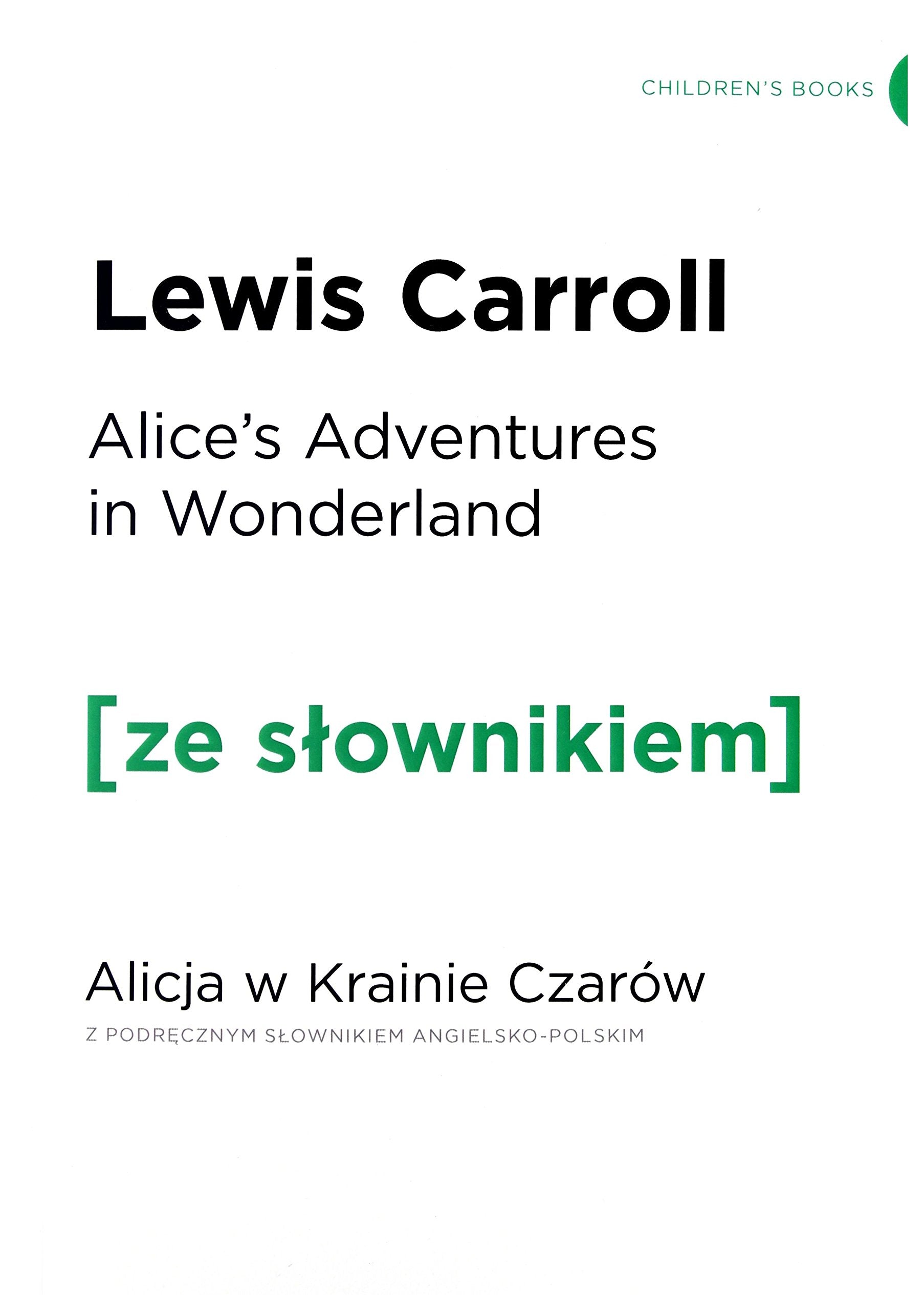 Alicja w Krainie Czarow wersja angielska z podrecznym slownikiem Fairy Tales & Legends