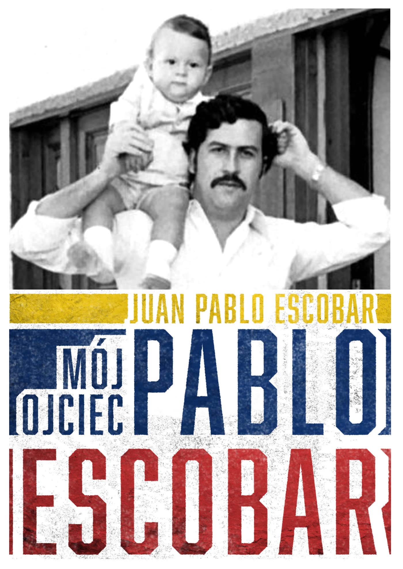 Moj ojciec Pablo Escobar book
