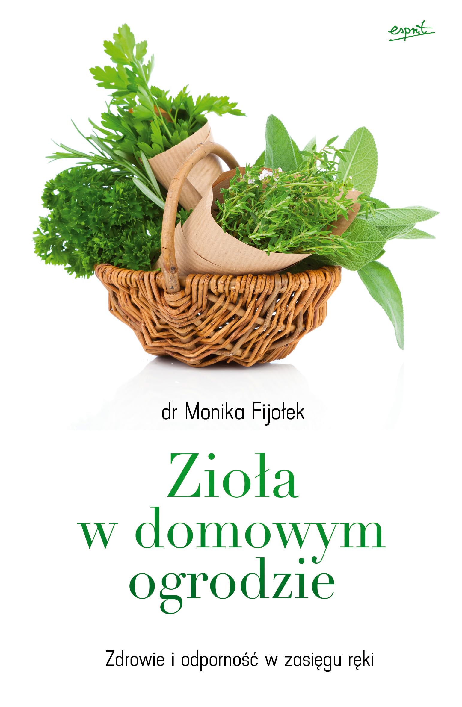 Zioła w domowym ogrodzie: Zdrowie i odporność w zasięgu ręki Books
