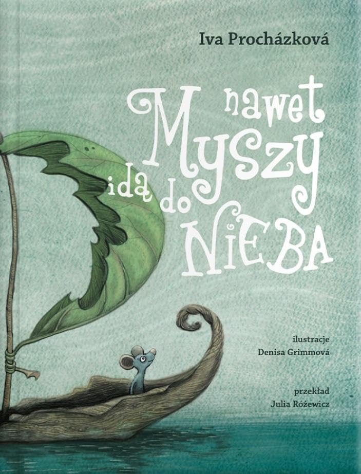 Nawet myszy idą do nieba Books
