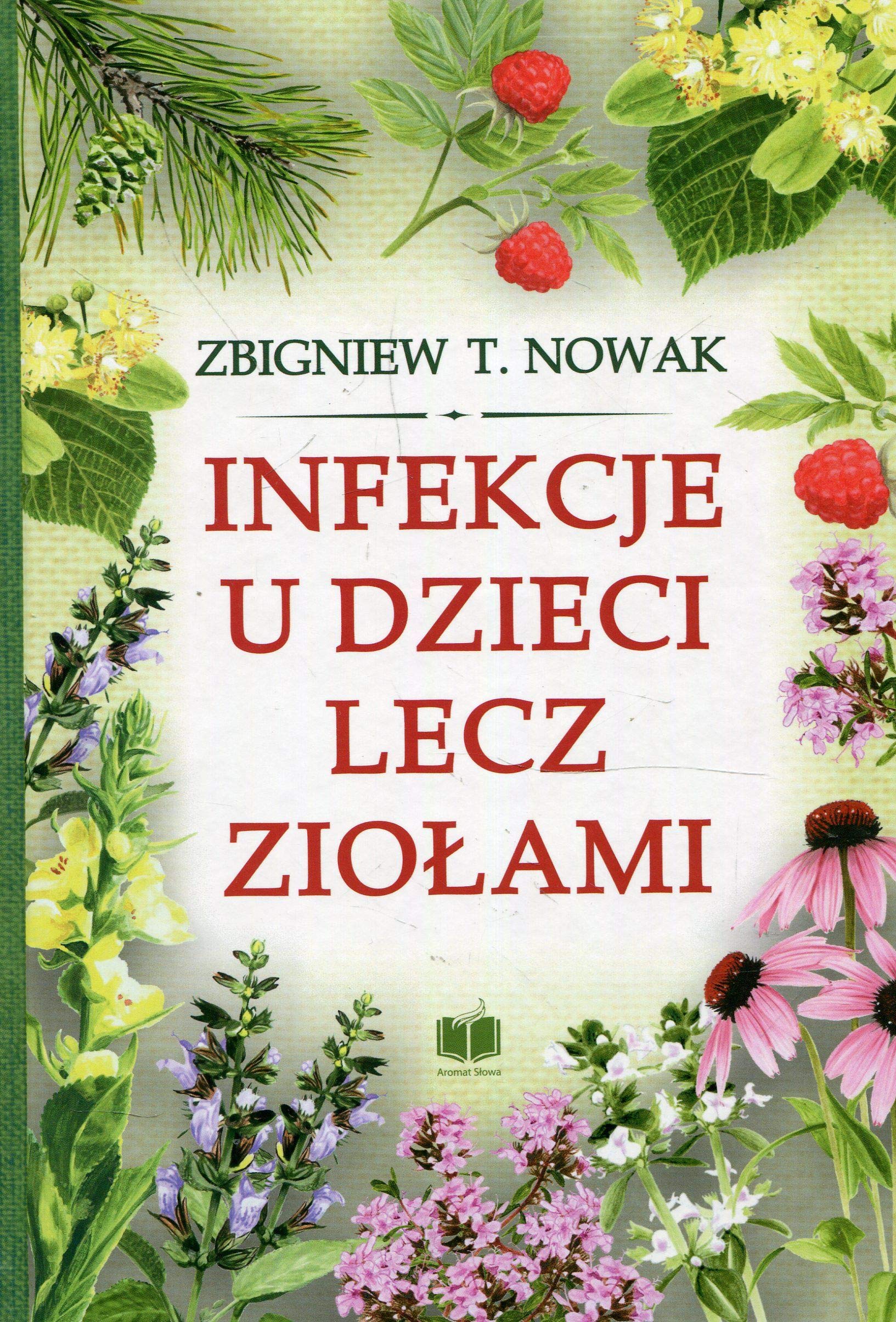 Infekcje u dzieci lecz ziolami Medicine