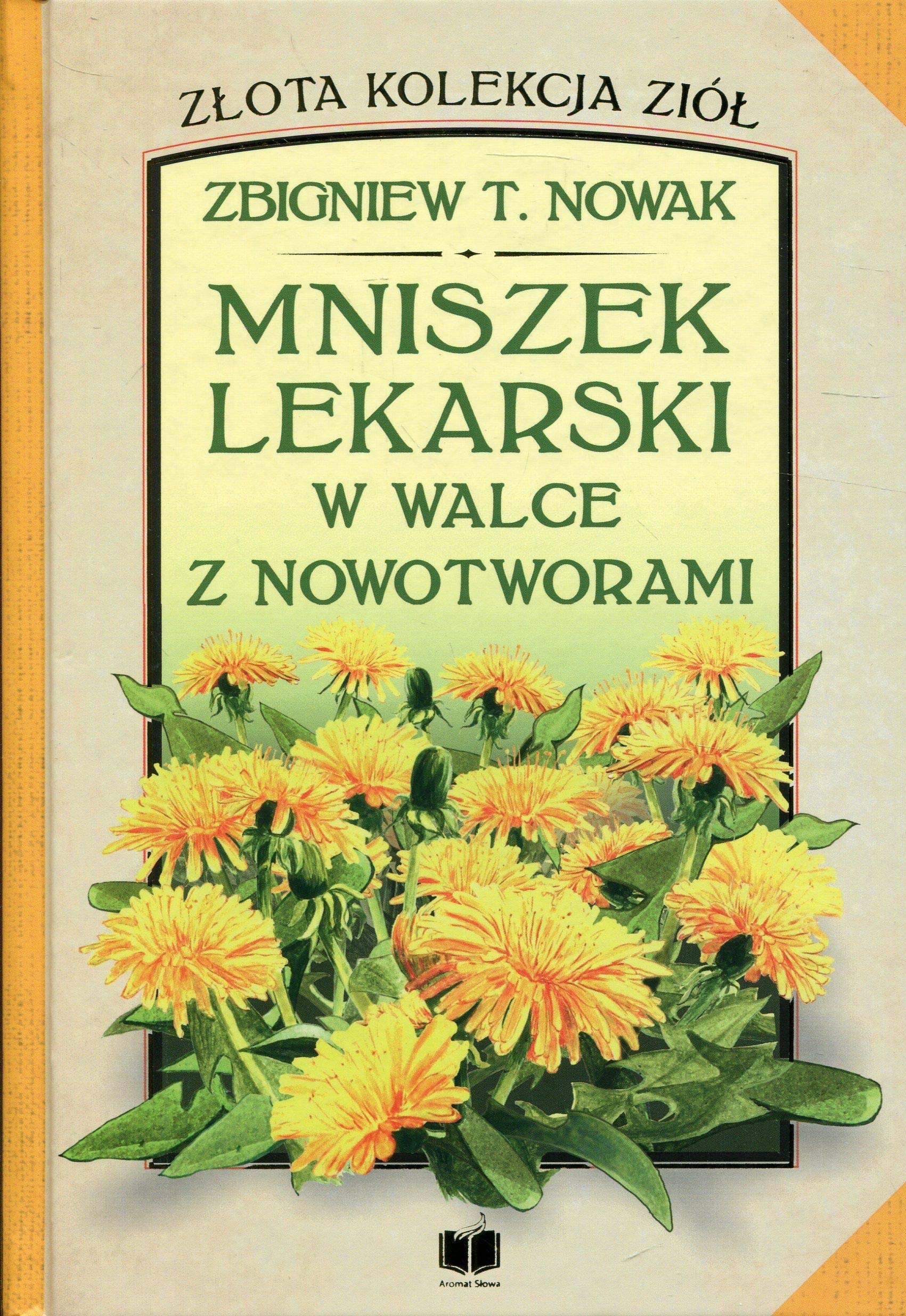Mniszek lekarski w walce z nowotworami Books