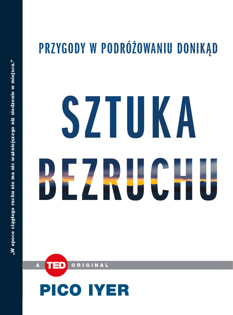 Sztuka bezruchu Przygody w podrozowaniu donikad Memories