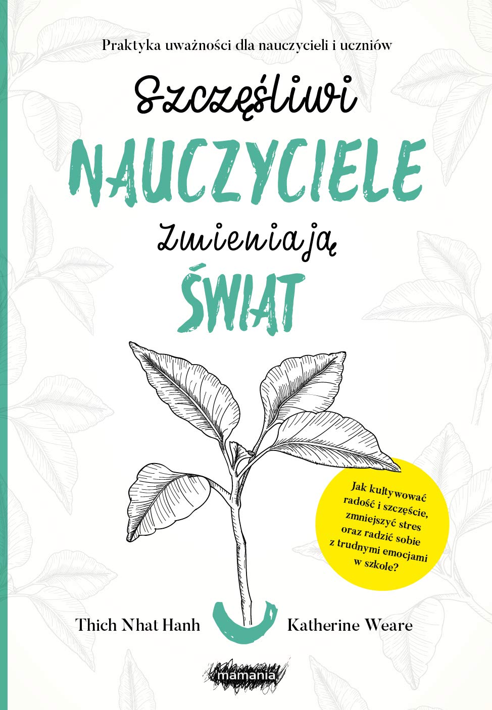 Szczesliwi nauczyciele zmieniaja swiat. Business, Finance & Career