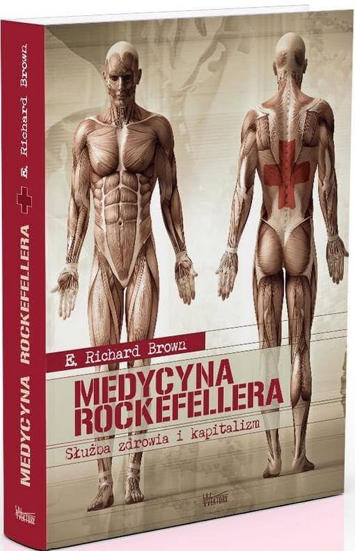 Medycyna Rockefellera: Służba zdrowia i kapitalizm Books