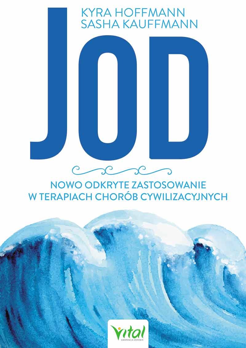 Jod nowo odkryte zastosowanie w terapiach chorob cywilizacyjnych book