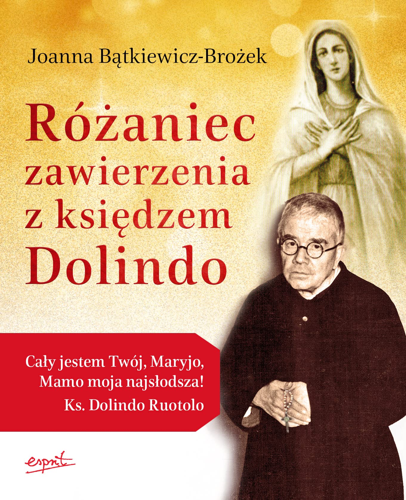 Różaniec zawierzenia z księdzem Dolindo Books