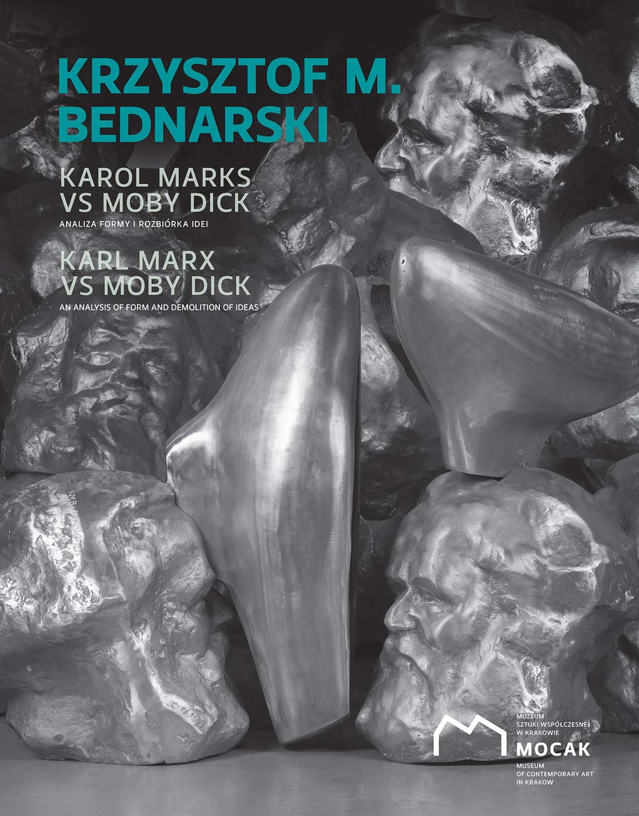 Krzysztof M. Bednarski Karol Marks vs Moby Dick Analiza formy i rozbiórka idei Books