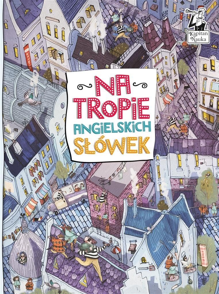 Na tropie angielskich slowek (KAPITAN NAUKA) Foreign Languages ​​& Dictionaries