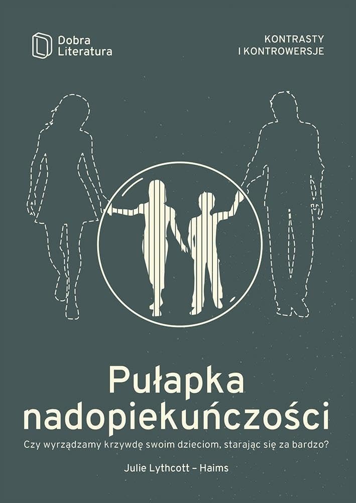 Pulapka nadopiekunczosci Social Sciences