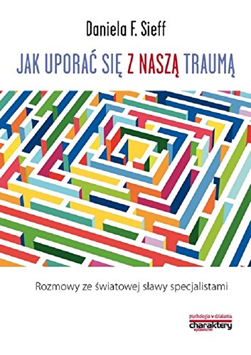 Jak uporac sie z nasza trauma Medicine