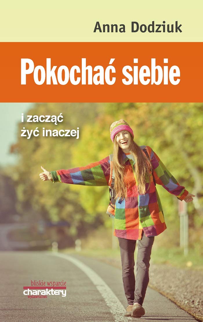 Pokochac siebie i zaczac zyc inaczej Business, Finance & Career
