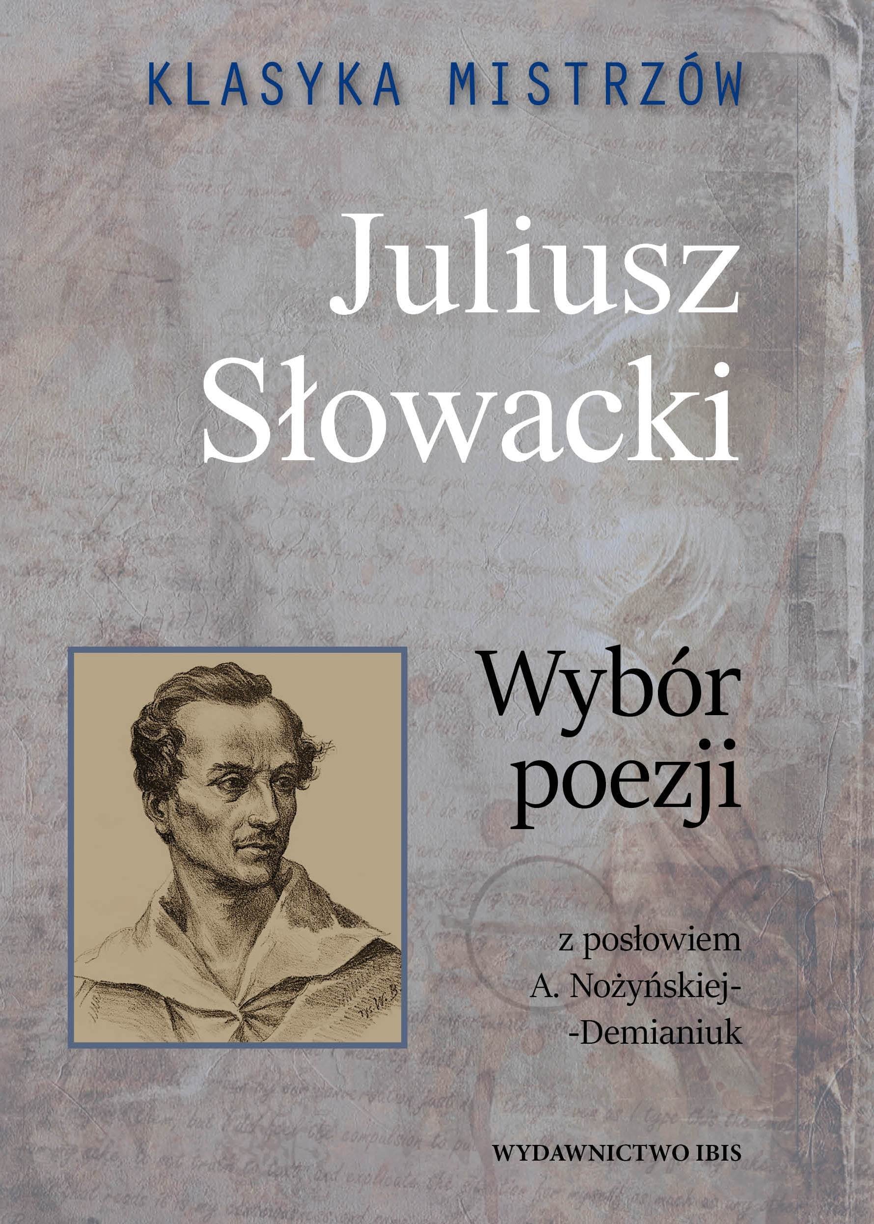 Klasyka mistrzow Juliusz Slowacki Wybor poezji Poetry