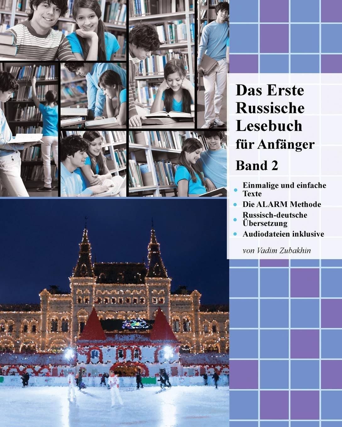 Das Erste Russische Lesebuch für Anfänger Band 2: Stufe A2 Zweisprachig mit Russisch-deutscher Übersetzung (Gestufte Russische Lesebücher, Band 2) Foreign Languages ​​& Dictionaries