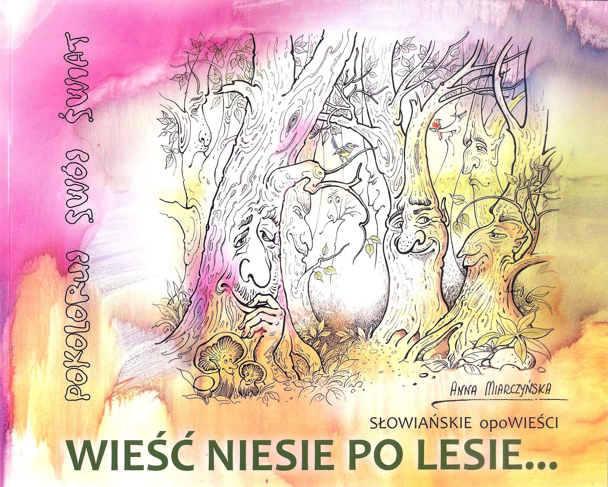 Wiesc Niesie po Lesie Novels & Short Stories