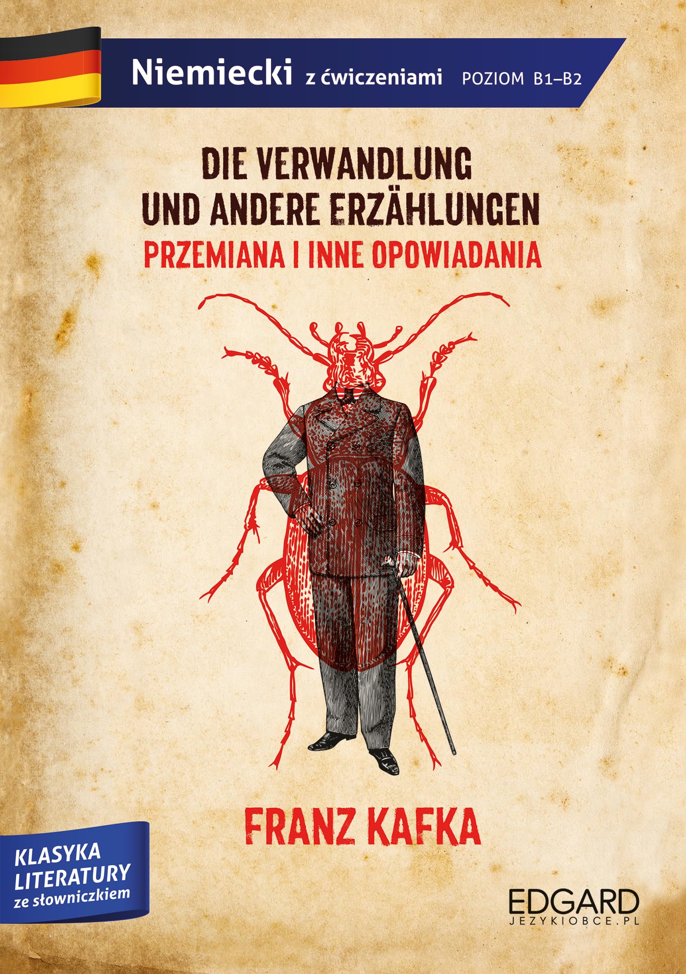 Franz Kafka. Przemiana i inne opowiadania / Die Verwandlung und andere Erzählungen. Adaptacja klasyki Essays & Short Stories