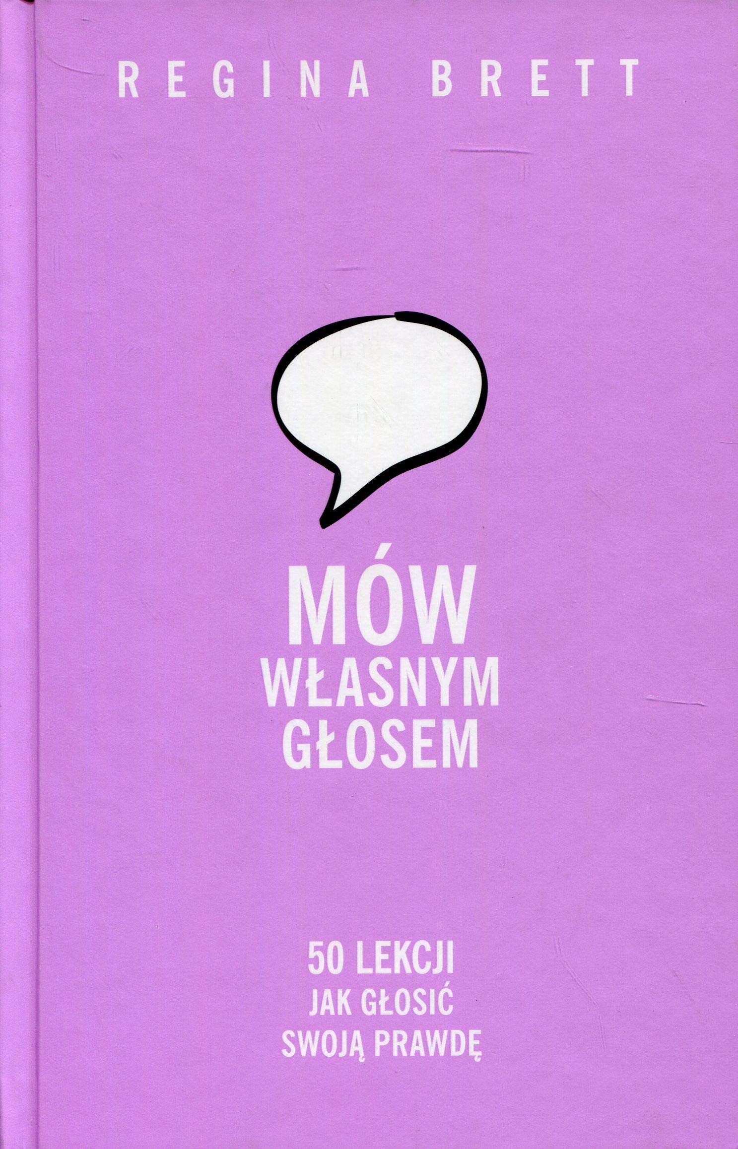 Mow wlasnym glosem: 50 lekcji jak głosić swoją prawdę Business, Finance & Career