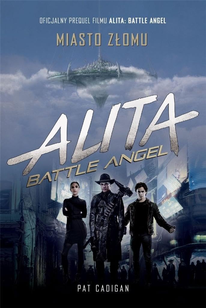 Alita Battle Angel Miasto zlomu book