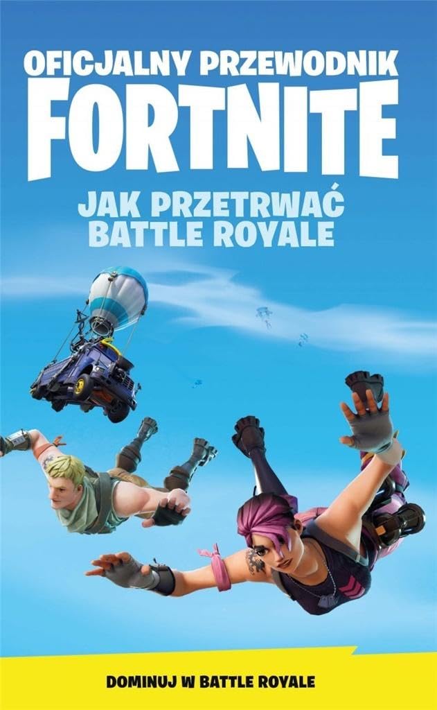 Oficjalny Przewodnik Fortnite: Jak Przetrwać Battle Royale book
