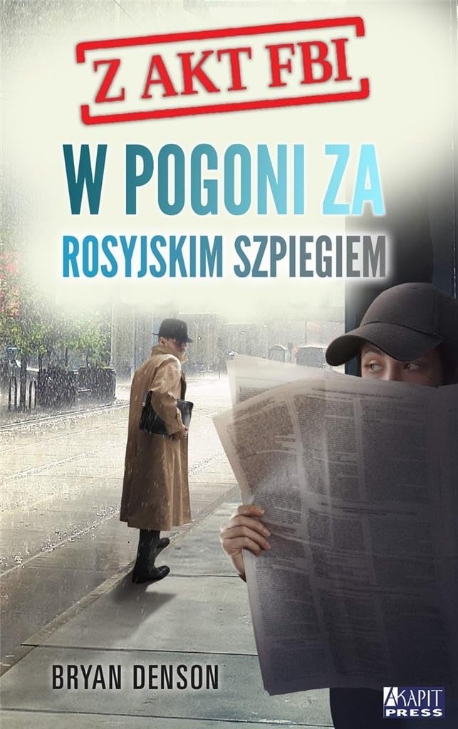 W pogoni za rosyjskim szpiegiem: Seria Z akt FBI. Tom 2 Books